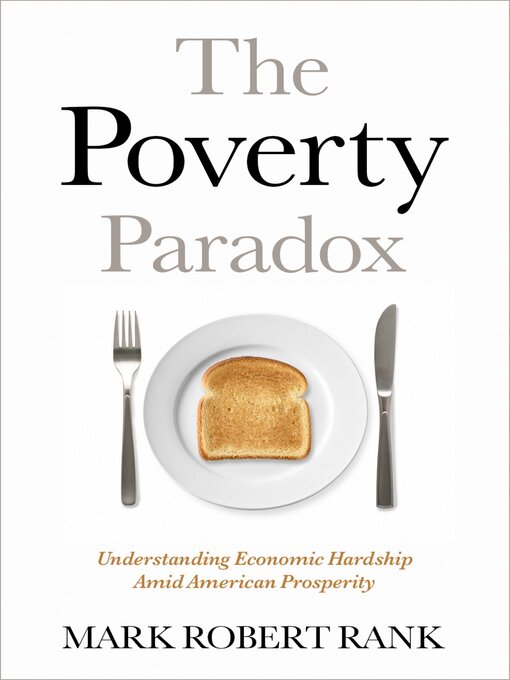 Title details for The Poverty Paradox by Mark Robert Rank - Available